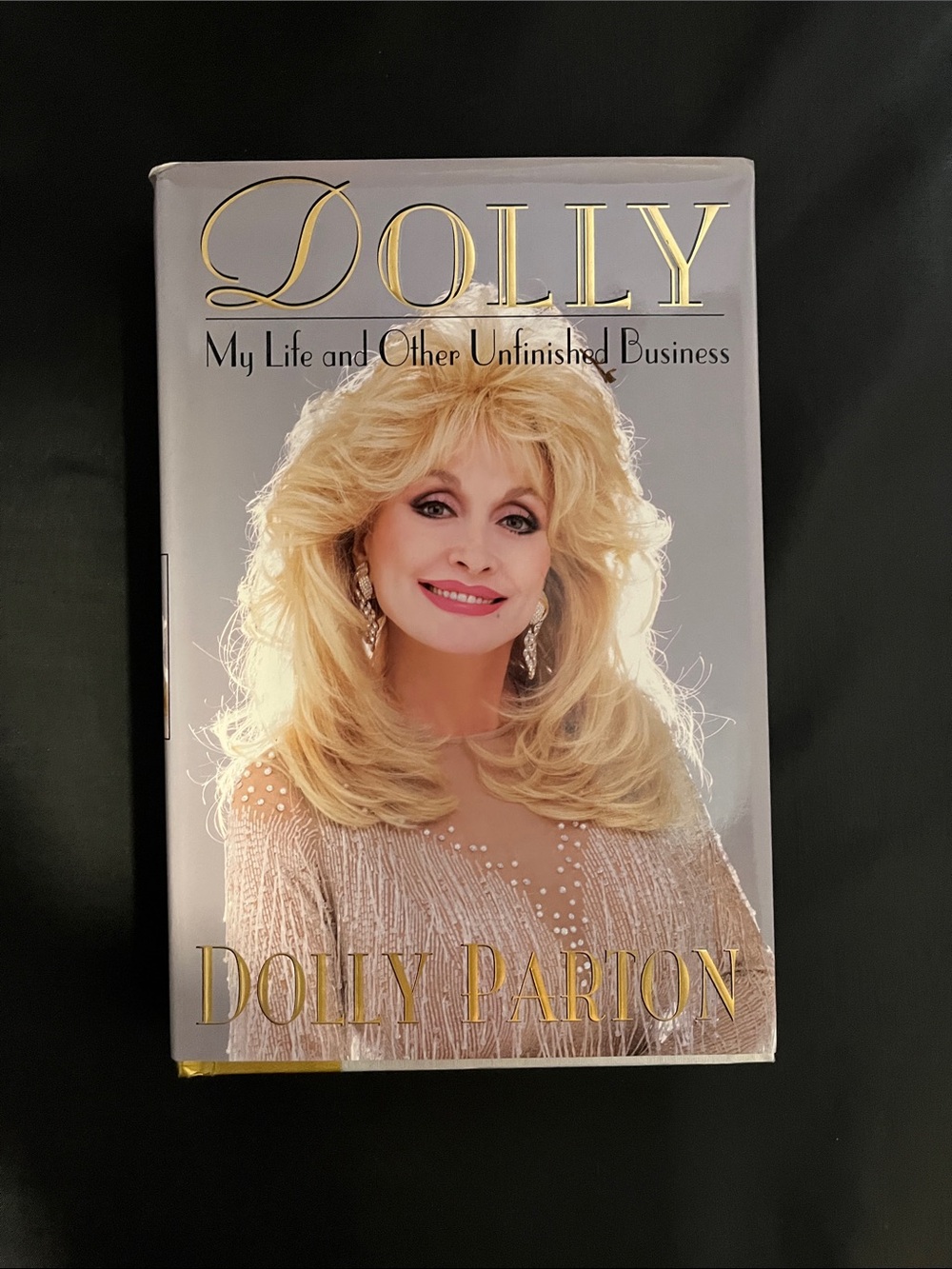 Dolly: My Life and Other Unfinished Business by Dolly Parton - Hardcover